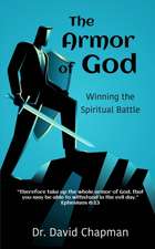 The Armor of God: Winning the Spiritual Battle