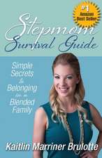 Stepmom Survival Guide