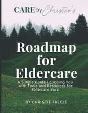 Roadmap for Eldercare