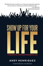 Show Up for Your Life