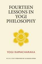 Fourteen Lessons in Yogi Philosophy