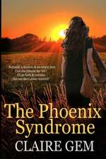 Gem, C: PHOENIX SYNDROME
