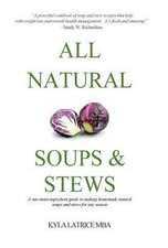 All Natural Soups & Stews