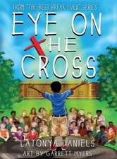 Eye On The Cross