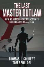 The Last Master Outlaw