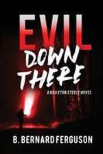 Evil Down There