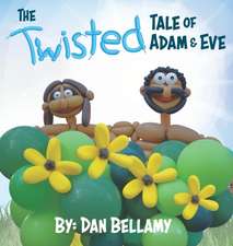 The Twisted Tale of Adam and Eve