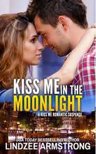 Kiss Me in the Moonlight