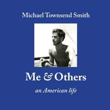 Me & Others: An American Life