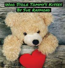 Who Stole Tommy's Kisses