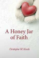 HONEY JAR OF FAITH