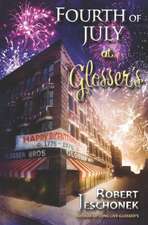 Fourth of July at Glosser's: A Johnstown Tale