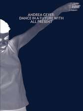 Andrea Geyer: Dance in a Future with All Present