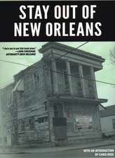 Stay Out Of New Orleans: Strange Stories