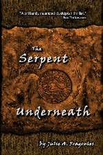 The Serpent Underneath