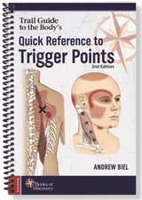 Trail Guide to the Body′s Quick Reference to Trigger Points, Second Edition