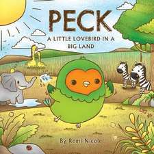 Peck - A Little Lovebird In A Big Land