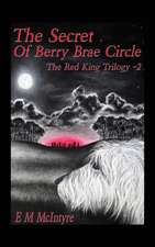 The Secret of Berry Brae Circle