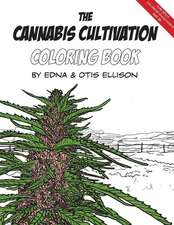 The Cannabis Cultivation Coloring Book