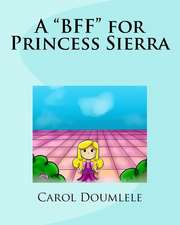 A BFF for Princess Sierra