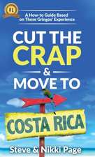 Cut The Crap & Move To Costa Rica