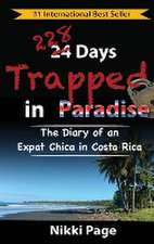 228 Days Trapped in Paradise