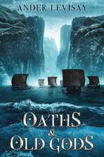 Oaths and Old Gods