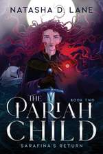 The Pariah Child: Sarafina's Return