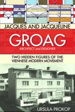 Jacques and Jacqueline Groag, Architect and Designer