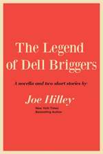 The Legend of Dell Briggers