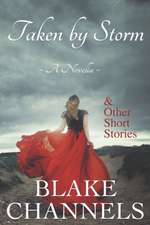 Taken by Storm: And Other Short Stories