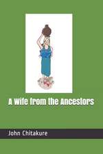 A Wife from the Ancestors