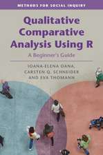 Qualitative Comparative Analysis Using R: A Beginner's Guide