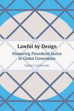 Lawful by Design: Measuring Procedural Justice in Global Governance