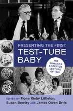 Presenting the First Test-Tube Baby: The Edwards and Steptoe Lecture of 1979