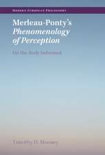 Merleau-Ponty's Phenomenology of Perception: On the Body Informed