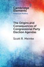 The Origins and Consequences of Congressional Party Election Agendas