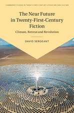 The Near Future in Twenty-First-Century Fiction: Climate, Retreat and Revolution