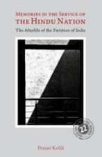 Memories in the Service of the Hindu Nation: The Afterlife of the Partition of India