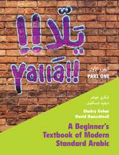 Yallā Part One: Volume 1: A Beginner's Textbook of Modern Standard Arabic