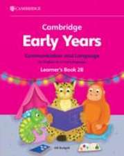 Cambridge Early Years Communication and Language for English as a First Language Learner's Book 2B