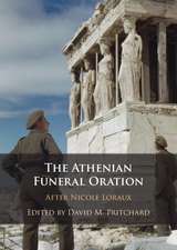 The Athenian Funeral Oration: After Nicole Loraux