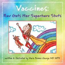 Vaccines: Bev Gets Her Superhero Shots