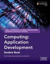 Cambridge Advanced National (AAQ) in Computing: Application Development Student Book