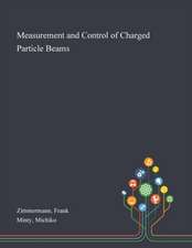 Measurement and Control of Charged Particle Beams