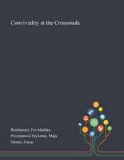 Ristilammi, P: Conviviality at the Crossroads