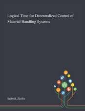 Logical Time for Decentralized Control of Material Handling Systems