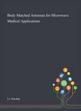 Body Matched Antennas for Microwave Medical Applications