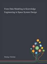 From Data Modeling to Knowledge Engineering in Space System Design