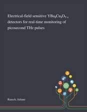 Electrical-field sensitive YBa2Cu3O7¿¿ detectors for real-time monitoring of picosecond THz pulses